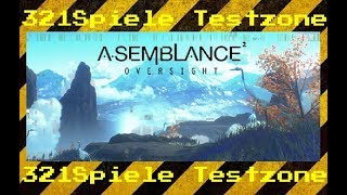 Asemblance Oversight  Angespielt Testzone  Gameplay Deutsch [upl. by Raphaela783]