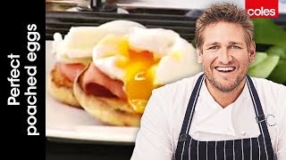 How to Poach the Perfect Eggs  Cook with Curtis Stone  Coles [upl. by Juli]