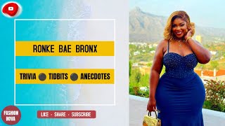 RONKE BAE BRONX 🧩 CURVY MODEL TRIVIA  ANECDOTES  TIDBITS [upl. by Naerb748]