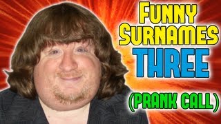 FUNNY SURNAMES 3  Prank Call [upl. by Shenan663]