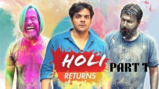 Holi Returns Part 1 ashishchanchanlani [upl. by Vi129]