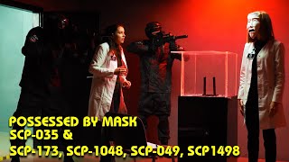 Possessed By Mask SCP035 amp SCP173 SCP1048 SCP049 SCP1498 [upl. by Tito]