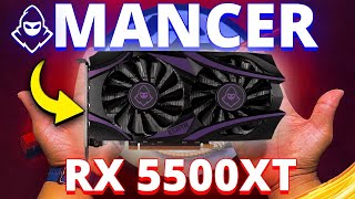 RX 5500 XT MANCER  A MELHOR PLACA DE VÍDEO BARATA DO BRASIL  VERDADE REVELADA [upl. by Delcine]