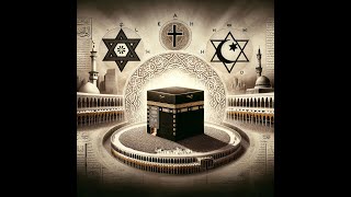 The Kaaba A Biblical Perspective [upl. by Eissirc564]