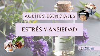 ACEITES ESENCIALES PARA EL ESTRES Y LA ANSIEDAD [upl. by Onaireves]