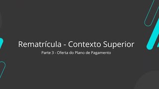 How To  Rematrícula  Contexto Superior  35 TOTVSEducacionalLinhaRM [upl. by Akapol]