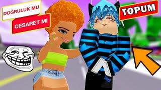 YABANCILARI DOĞRULUK CESARETLİK OYUNUYLA TROLLEDİM 😂 Roblox Brookhaven Rp [upl. by Assilla]