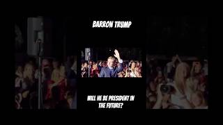 Will Barron Trump be president someday [upl. by Stinky86]