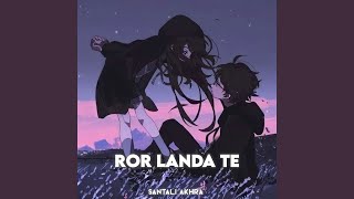 Ror Landa Te [upl. by Laks]