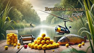 Recette bouillettes ultra classique et peu cher 2  Ananas [upl. by Nidnerb]