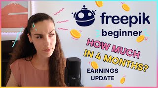 How Much Money I Made on Freepik After 4 Months  Reality Check [upl. by Uase822]