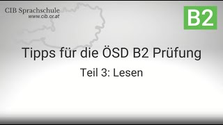 Tipps für die ÖSD B2 prüfung  Teil 3 Lesen [upl. by Darryl]