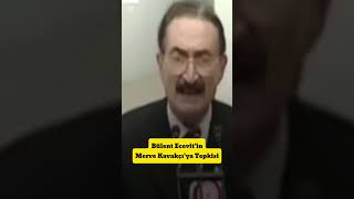 Bülent Ecevitin Merve Kavakçıya Tepkisi [upl. by Wandy16]