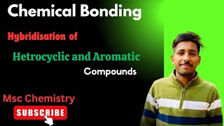 Hybridisation of Hetrocyclic Compounds🧿Chemical Bonding7 pyrrolepyridenePhenol  anilineFuran [upl. by Lledner]