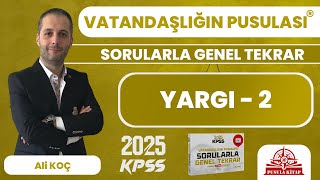 2024 KPSS Vatandaşlığın Pusulası  Yargı  2  Ali KOÇ [upl. by Yacano]