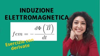 Induzione elettromagnetica Esercizio con le derivate [upl. by Azar]