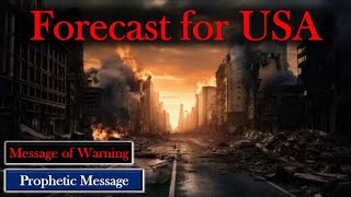 Prophetic MessageForecast for USA [upl. by Noyk580]