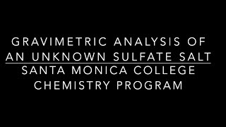 Gravimetric Analysis Experiment [upl. by Nilknarf]