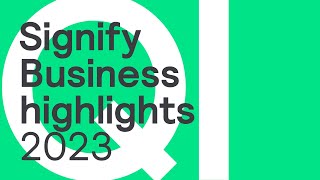 Signify Q1 2023 Business Highlights [upl. by Dorcea447]