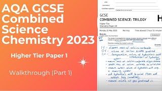 AQA GCSE Combined Higher Chemistry 2023 Paper 1 Walkthrough Part 1 [upl. by Avilys]