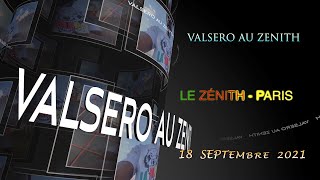 GENERAL VALSERO au Zenith de Paris  Music Mix VALSERO [upl. by Enohpets]