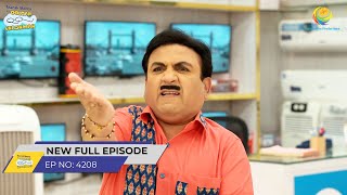 FULL EPISODE 4208 Jethalal ko Laga Shock Taarak Mehta Ka Ooltah Chashmah [upl. by Diandra]