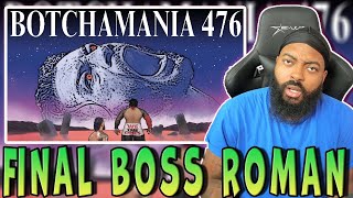 ROSS REACTS TO BOTCHAMANIA 476 [upl. by Thom]