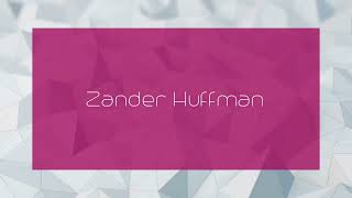 Zander Huffman  appearance [upl. by Yllib]