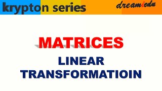 MATRICESL3LINEAR TRANSFORMATIONOPSCPGTCSIRNETOAVS By dreamiedu [upl. by Pinter]