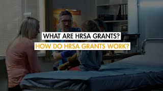 What are HRSA Grants How do HRSA Grants Work [upl. by Olga]