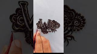 W Name First Letter Mehndi Design❤  W Letter Mehndi Tattoo🥰  Beautiful W Letter Tattoo😍 [upl. by Yliab280]