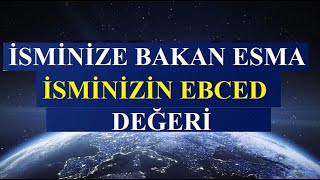 İsminizin Ebced Değeri İsminize Bakan Esma Nasıl Bulunur 99 Esma ve Anlamları [upl. by Ignazio496]