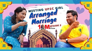 Meeting UPSC Girl  Arranged Marriage  Season1  Episode2  Punar Vichar [upl. by Aneerb]