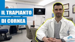 IL TRAPIANTO DI CORNEA  Terapia chirurgica del cheratocono [upl. by Yrogiarc195]