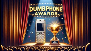 Dumbphone Awards 2023 [upl. by Naahsar]