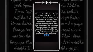 💙💙Tera Ho Gaya Lyrics  Darshan Raval  Out Of Controlviralshorthindisong 💙✨ [upl. by Nil288]