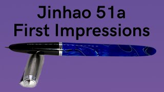 Jinhao 51a Fountain Pen  First Impressions [upl. by Bilow]