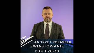 Andrzej Polaszek  Zwiastowanie [upl. by Ellon]