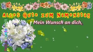 Alles Gute zum Namenstag💐Gott kennt jeden Namen😊wünsche dir Gesundheit amp Glück🍀erde Glückwünsche [upl. by Ylrehc780]