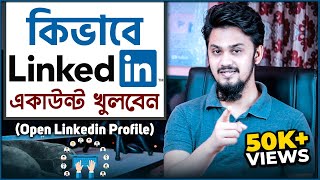 How to Create a New Linkedin Account Bangla  Linkedin Sign In  কিভাবে Linkedin একাউন্ট খুলবেন [upl. by Neirod]