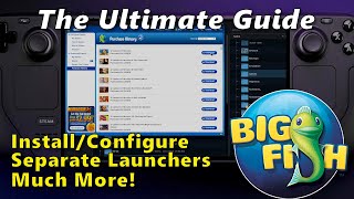 Steam Deck The Ultimate Guide to Big Fish Games Launcher Setup amp Individual Game Launchers [upl. by Martinez375]