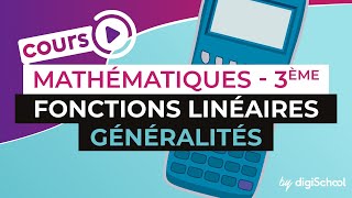 Fonctions linéaires Généralités – Mathématiques  3ème [upl. by Amuh285]