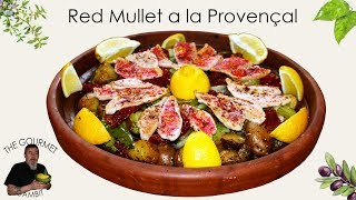 Red Mullet a la Provençal  Mediterranean Cuisine [upl. by Nahoj586]