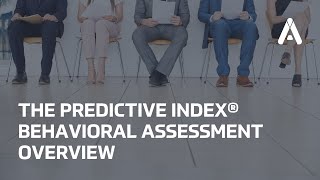 The Predictive Index Behavioral Assessment Overview with ADVISA [upl. by Ehsiom958]