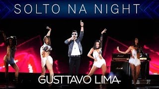 Gusttavo Lima  Solto Na Night  Villa Mix Festival Goiânia 3° Edição [upl. by Cordier]