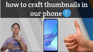 how to craft thumbnail in our phone [upl. by Nizam476]