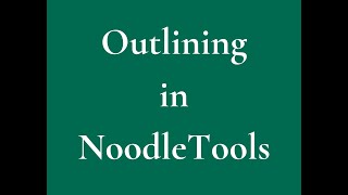 Outlines in NoodleTools [upl. by Llecrup]