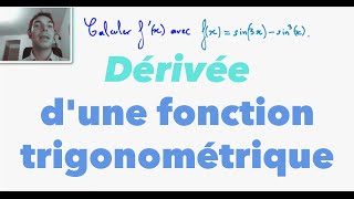 Terminale S Dérivée dune fonction trigonométrique [upl. by Ahsinot]
