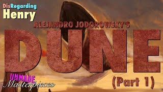 Alejandro Jodorowskys Dune Part 1  Unmade Masterpieces [upl. by Anewor]