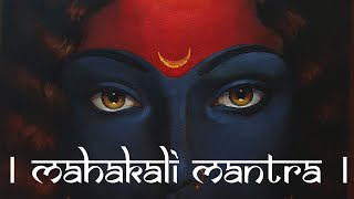 MAHAKALI MANTRA 108 times  महाकाली मंत्र  Om Jayanti Mangla Kali Bhadrakali Kapalini [upl. by Eelrac]